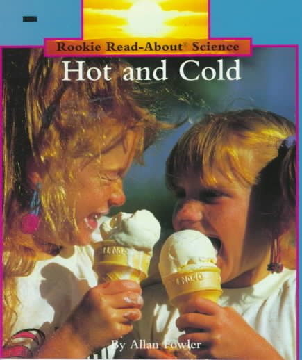 Hot and Cold (Rookie Read-About Science) cover