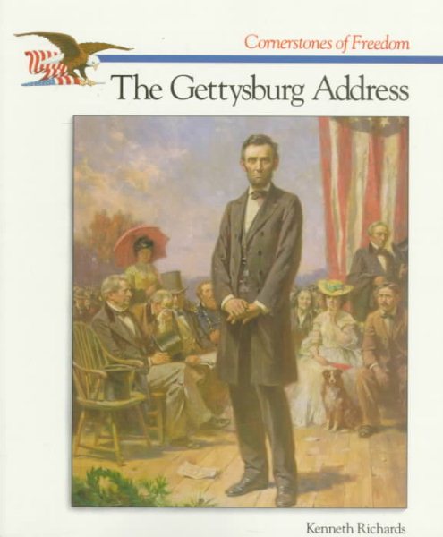 The Gettysburg Address (Cornerstones of Freedom) cover