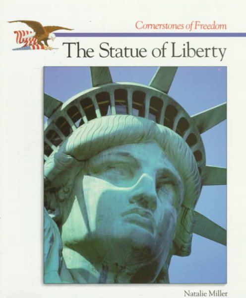 The Statue of Liberty (Cornerstones of Freedom) cover