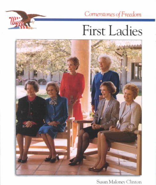 The First Ladies (Cornerstones of Freedom) cover