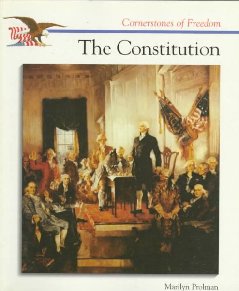 The Constitution (Cornerstones of Freedom) cover