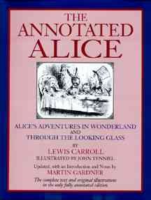 The Annotated Alice: Alice's Adventures in Wonderland & Through the Looking Glass cover