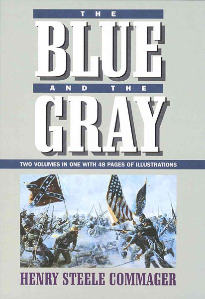 The Blue and the Gray: Two Volumes in One