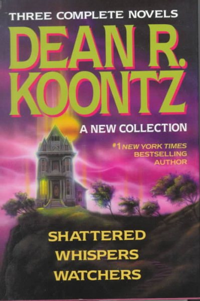 Dean R. Koontz (Shattered / Whispers / Watchers) cover