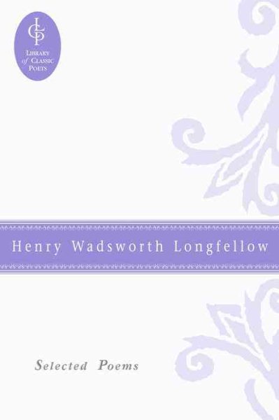 Henry Wadsworth Longfellow: Selected Poems cover