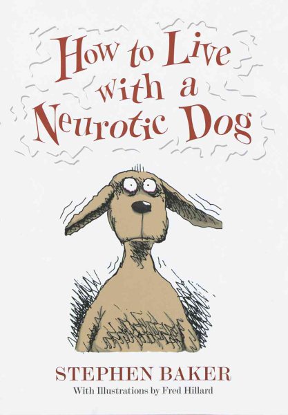 How to Live with a Neurotic Dog cover