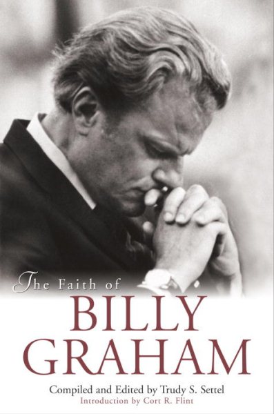 The Faith of Billy Graham cover