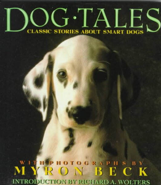 Dog Tales: Classic Stories About Smart Dogs cover