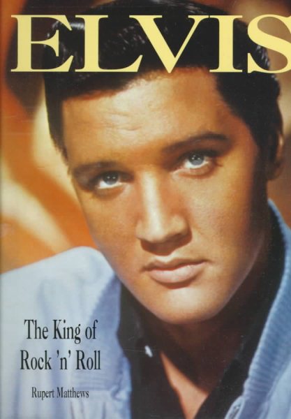 Elvis: The King of Rock 'n' Roll cover