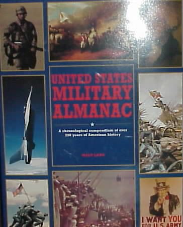 United States Military Almanac: A Chronological Compendium of over 200 Years of American History cover