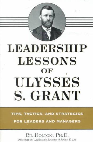 Leadership Lessons of Ulysses S. Grant cover