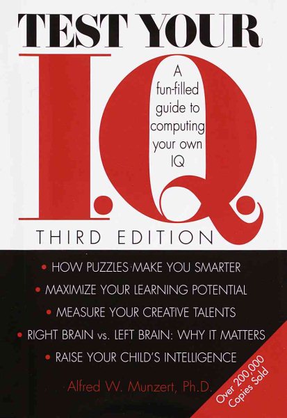 Test Your I.Q.: A Fun-filled Guide to Computing Your Own IQ cover