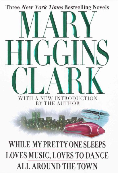Mary Higgins Clark: Three New York Times Bestselling Novels cover