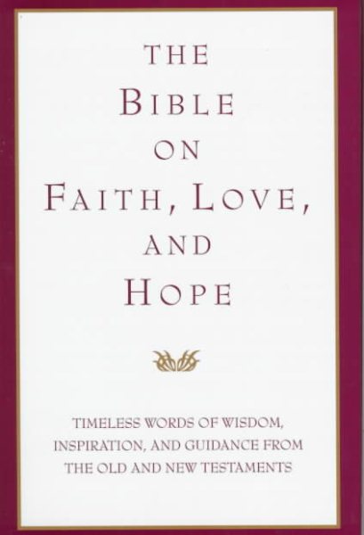 Bible on Faith, Hope, and Love cover