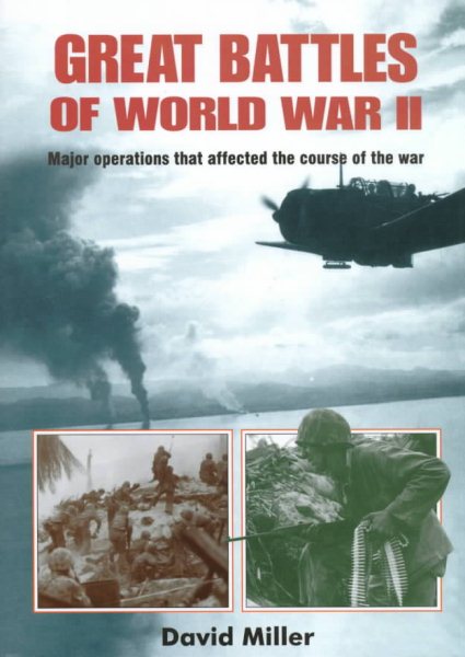 Great Battles of World War II: Major Operations that Changed the Course of the War cover