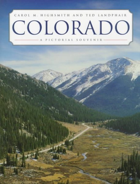 Colorado: A Pictorial Souvenir