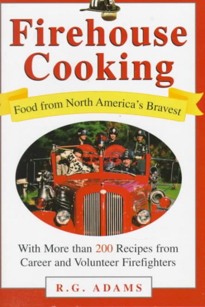 Firehouse Cooking: Food from North America's Bravest cover