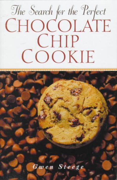 Search for the Perfect Chocolate Chip Cookie cover