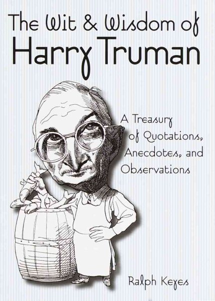The Wit & Wisdom of Harry Truman cover