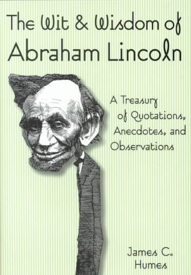 The Wit & Wisdom of Abraham Lincoln cover