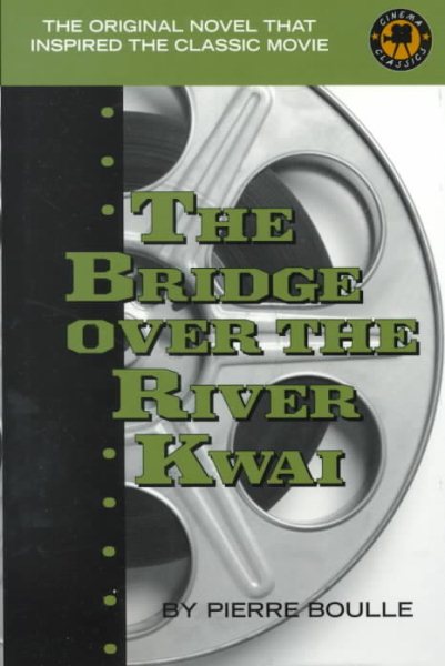 The Bridge over the River Kwai (Cinema Classics) cover