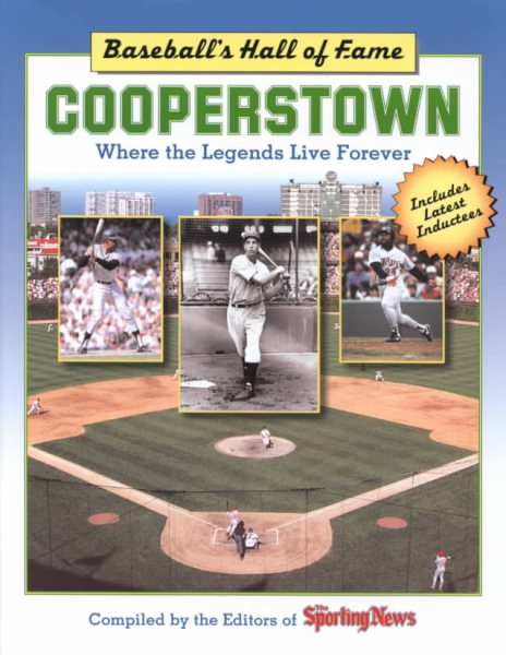 Baseball's Hall of Fame: Cooperstown--Where the Legends Live Forever cover