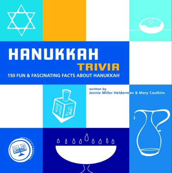 Hanukkah Trivia: 150 Fun & Fascinating Facts About Hanukkah