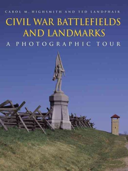 Civil War Battlefields and Landmarks: A Photographic Tour cover