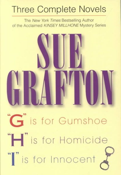 Three Complete Novels: "G" Is for Gumshoe, "H" Is for Homicide, and "I" Is for Innocent cover