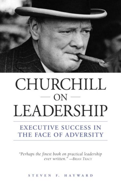 Churchill on Leadership: Executive Success in the Face of Adversity cover