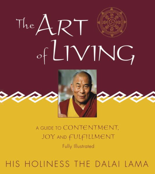The Art of Living: A Guide to Contentment, Joy and Fulfillment cover