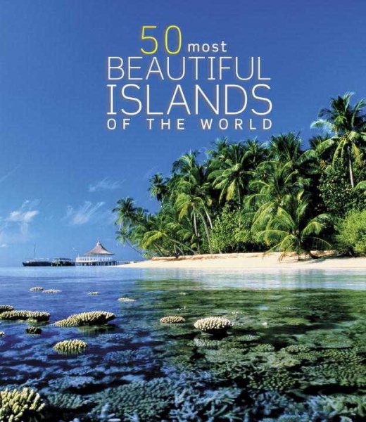 50 Most Beautiful Islands of the World