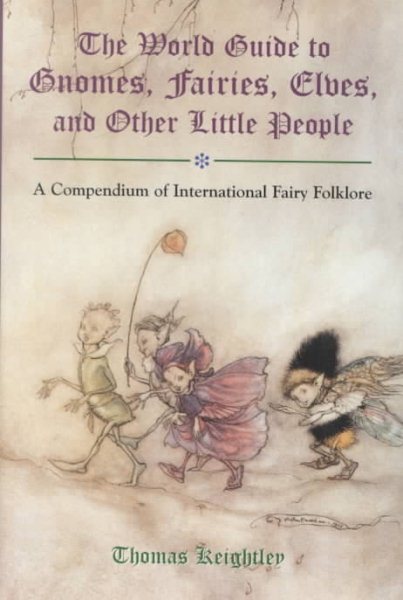 The World Guide to Gnomes, Fairies, Elves & Other Little People cover