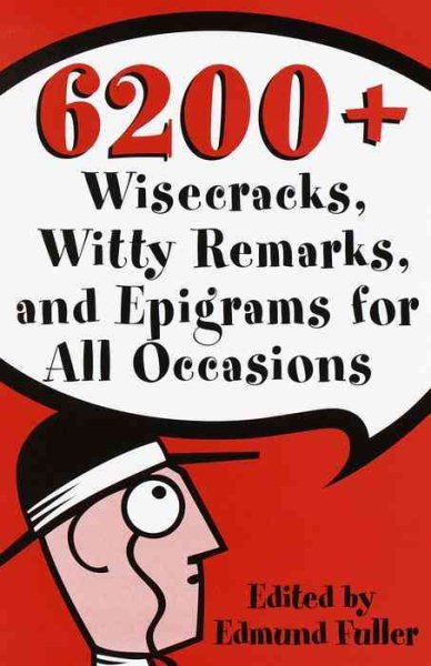 6200 Wisecracks, Witty Remarks & Epigrams for All Occasions cover
