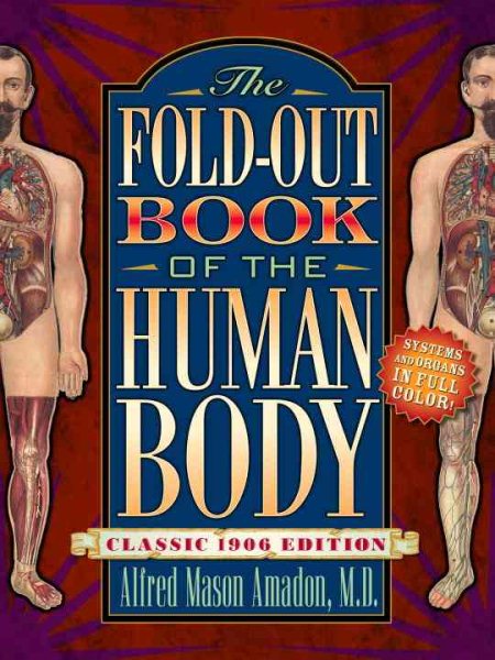 The Fold-Out Book of the Human Body: Classic 1906 Edition (A Bonanza pop-up book) cover