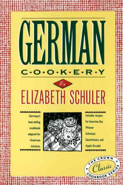 German Cookery: The Crown Classic Cookbook Series cover