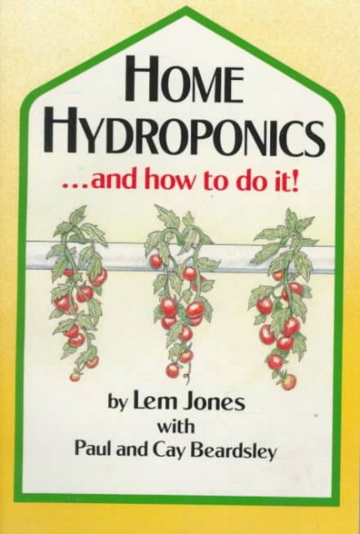 Home Hydroponics And How To Do It! cover