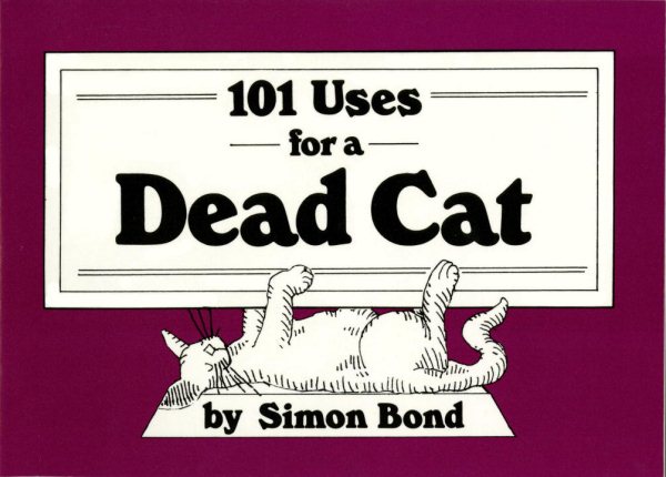 101 Uses for a Dead Cat cover