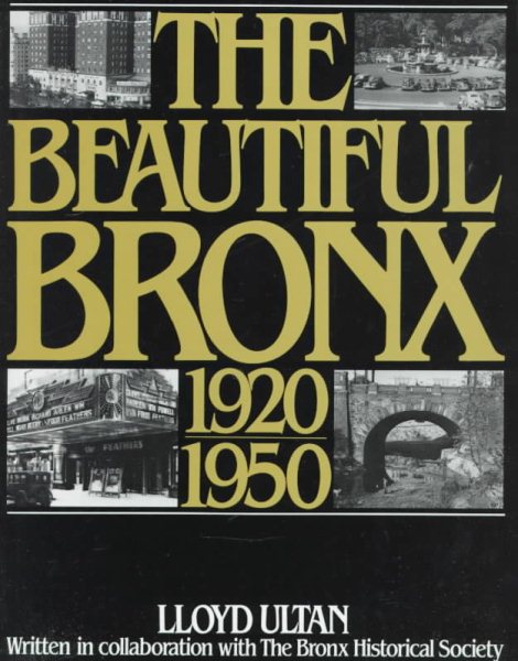 The Beautiful Bronx 1920-1950 cover