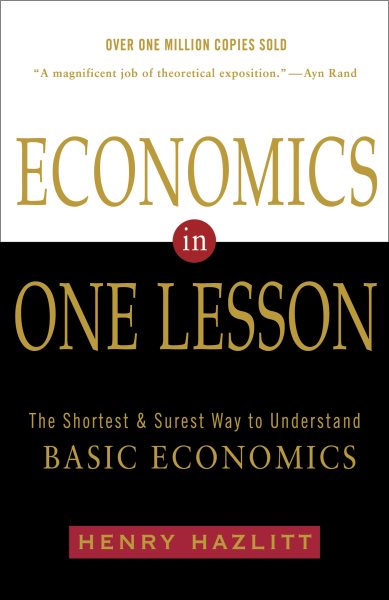 Economics in One Lesson: The Shortest and Surest Way to Understand Basic Economics cover