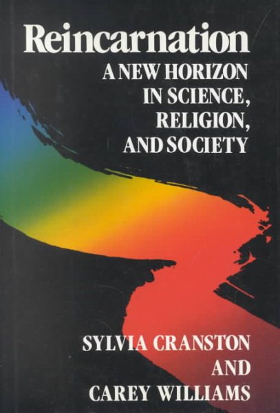 Reincarnation: A New Horizon in Science, Religion, and Society cover