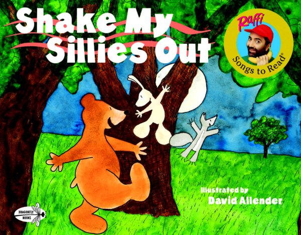 Shake My Sillies Out (Raffi Songs to Read) cover
