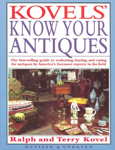 Kovels' Know Your Antiques, Revised and Updated cover