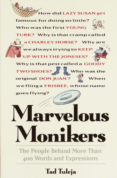 Marvelous Monikers: The People Behind More Than 400 Words and Expressions cover