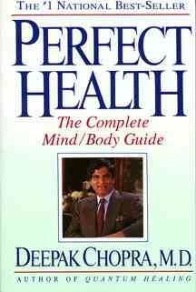 Perfect Health: The Complete Mind/Body Guide cover