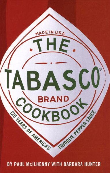The Tabasco Cookbook: 125 Years of America's Favorite Pepper Sauce cover