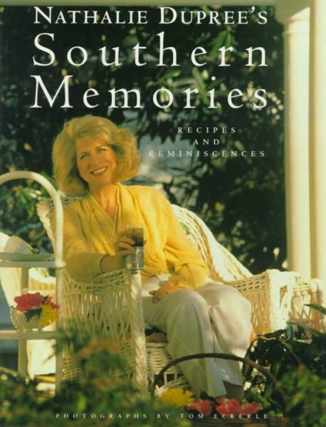 Nathalie Dupree's Southern Memories: Recipes and Reminiscences cover