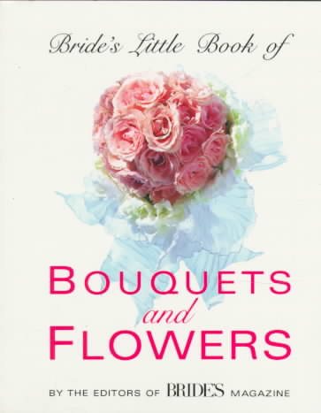 Bride's Little Book of Bouquets And Flowers