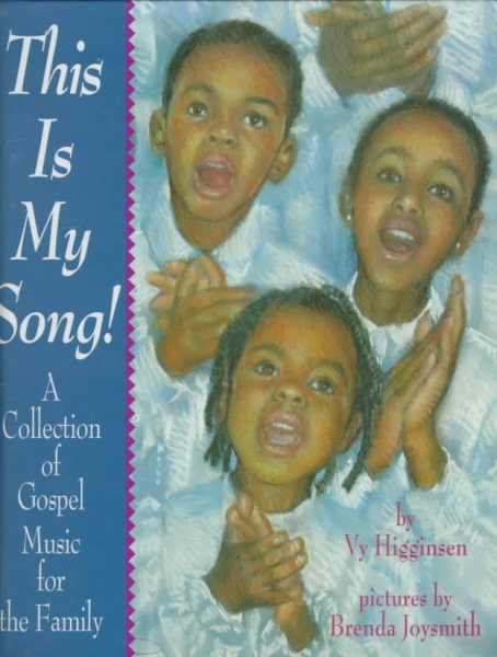 This is My Song: A Collection of Gospel Music for the Family: (1995 Horn Book Fanfare Book) cover