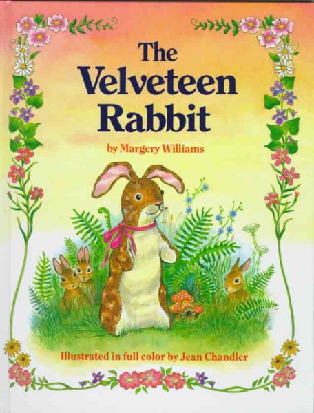 The Velveteen Rabbit, or, How Toys Become Real cover